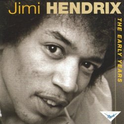 Jimi Hendrix - The Early Years