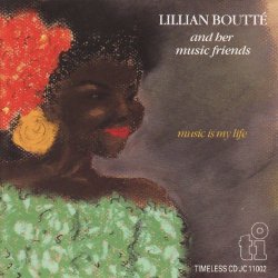 Lillian Boutte And Her Music Friends - Music Is My life