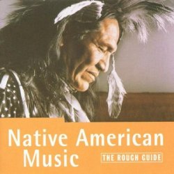 Various Artists - The Rough Guide to Native American Music by Various Artists (1998-10-19)