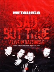 Metallica - Sad But True / Live in Baltimore
