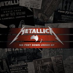 Metallica - Six Feet Down Under