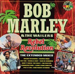 Bob Marley & The Wailers - Rebel Revolution by Bob Marley & The Wailers (2008-01-13)