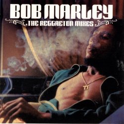 Bob Marley - Bob Marley - The Reggaeton Mixes
