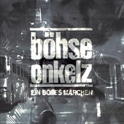 Boehse Onkelz - Ein b&ouml;ses M&auml;rchen aus tausend finsteren N&auml;chten