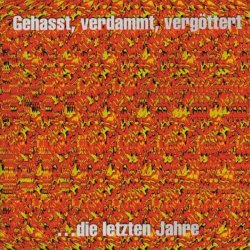 Boehse Onkelz - Gehasst, Verdammt, Vergöttert