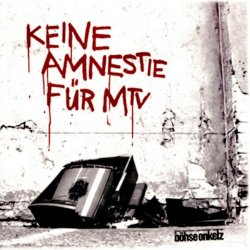 Boehse Onkelz - Keine Amnestie f&uuml;r MTV