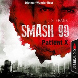 J. S. Frank - Smash99, Folge 3: Patient X, Kapitel 34