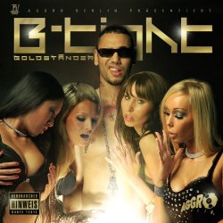B-Tight - Goldst&auml;nder (Premium Version) [Explicit]
