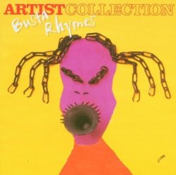 Busta Rhymes - Artist Collection: Busta Rhymes by Busta Rhymes (2004-10-04)