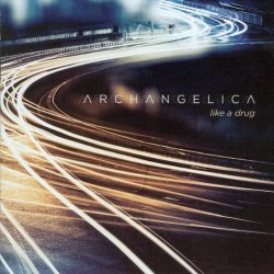Archangelica - Like A Drug