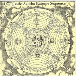 Our Glassie Azoth - Euterpe Sequence