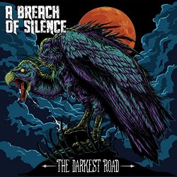 A Breach of Silence - The Darkest Road [Explicit]