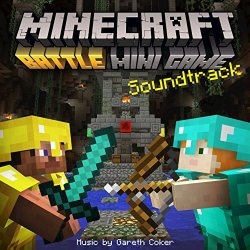 Gareth Coker - Minecraft: Battle & Tumble (Original Soundtrack)