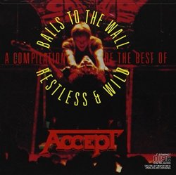Accept - Restless And Wild/Balls To The Walls [Us Import] by Accept (2008-02-01)