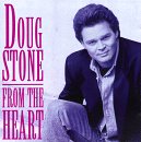 Doug Stone - From the Heart