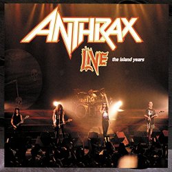 Anthrax - Live: The Island Years