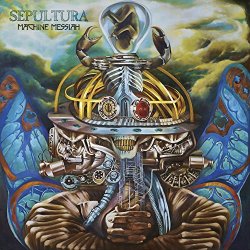 Sepultura - Machine Messiah [Explicit]