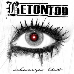 Betontod - Schwarzes Blut