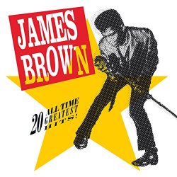 James Brown - 20 All-Time Greatest Hits!