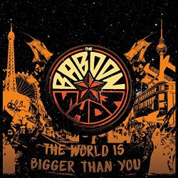 Baboon Show, The - The World Is Bigger Than You
