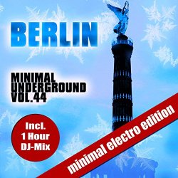   - Berlin Minimal Underground, Vol. 44