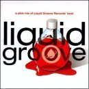 Various Artists - Liquid Groove : A Slick Mix Of Liquid Groove's... by Mca Dist Corp