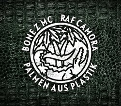 Bonez Mc and Raf Camora - Palmen aus Plastik