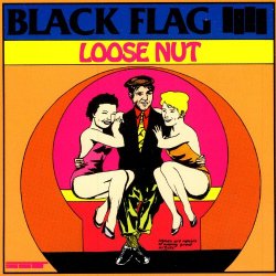 Black Flag - Loose Nut