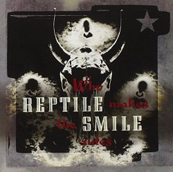 Reptile Smile - Who Makes The Rules ?