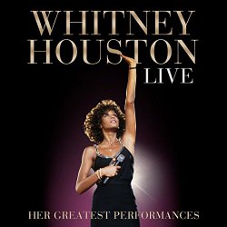 Whitney Houston - Whitney Houston Live: Her Greatest Performances
