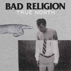 Bad Religion - True North [Explicit]