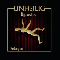 01 unheilig - Puppenspiel Live - Vorhang Auf! by Unheilig (2009-01-09)