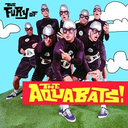 Aquabats, The - The Fury of the Aquabats!