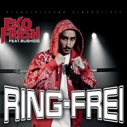 Eko.Fresh.Feat..Bushido. - Ring Frei