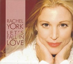 Rachel York - Let's Fall in Love