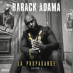 Barack Adama - La propagande (saison 1) [Explicit]