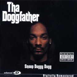   - Tha Doggfather [Explicit]