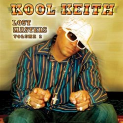 Kool Keith - Vol.2-Lost Masters