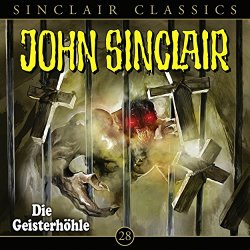 John Sinclair Classics - Classics, Folge 28: Die Geisterhöhle, Kapitel 7