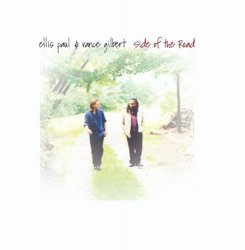 Ellis Paul And Vance Gilbert - Side of the Road by Ellis Paul & Vance Gilbert (2015-05-27)