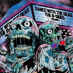 Dance with the Dead - B-Sides: Vol. 1