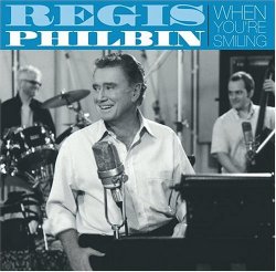 Regis Philbin - When You're Smiling