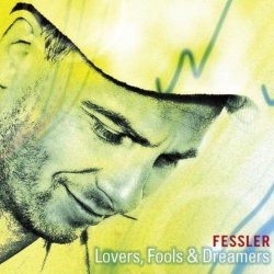 Fessler - Lovers, Fools & Dreamers
