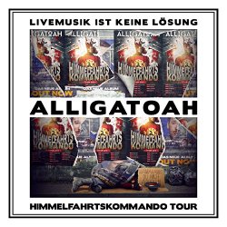 Alligatoah - Livemusik ist keine Lösung - Himmelfahrtskommando Tour [Explicit]