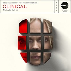 Ian Hultquist - Clinical (Original Motion Picture Soundtrack)