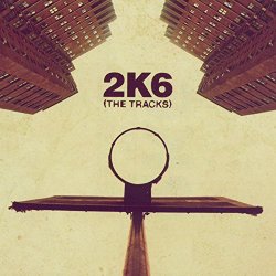 2k6: The Tracks