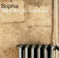 Sophia - There are no goodbyes (Bonus Track)