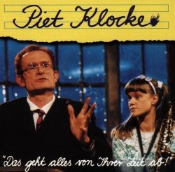 Piet Klocke - Das Geht Alles Von Ihrer Zeit Ab by Klocke, Piet (1997-10-20)