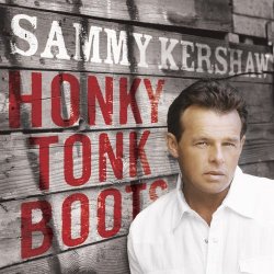 Sammy Kershaw - Honky Tonk Boots