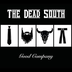 Dead South - Good Company